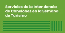 Servicios de la Intendencia de Canelones durante la Semana de Turismo 2025