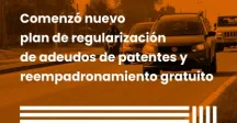 Comenzó nuevo Plan de Regularización de Adeudos de Patentes y reempadronamiento gratuito 