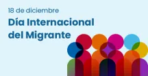 Dieciocho de diciembre. Día Internacional del Migrante