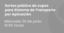 Sorteo público de cupos para el Sistema de Transporte por Aplicación
