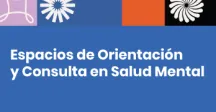 Placa con el texto Espacios de Orientación y Consulta en Salud Mental