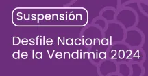 Noticia de suspensión del Desfile Nacional de la Vendimia